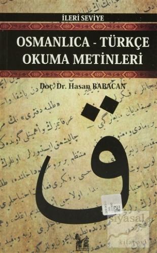 Osmanlıca-Türkçe Okuma Metinleri - İleri Seviye-1 Hasan Babacan