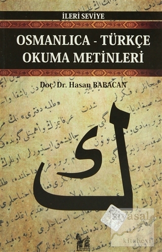 Osmanlıca-Türkçe Okuma Metinleri - İleri Seviye-2 Hasan Babacan