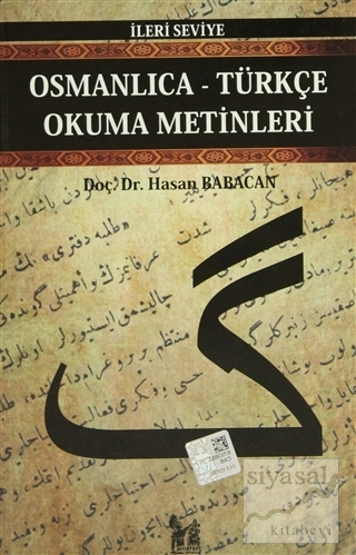 Osmanlıca-Türkçe Okuma Metinleri - İleri Seviye-7 Hasan Babacan
