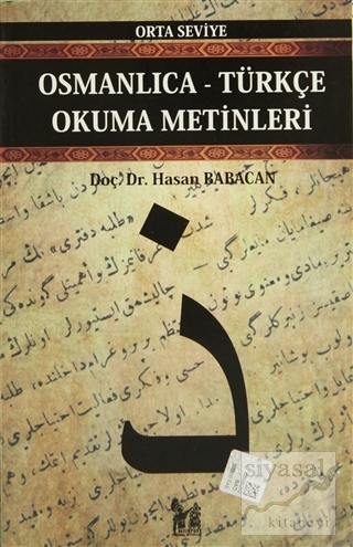 Osmanlıca-Türkçe Okuma Metinleri - Orta Seviye-1 Hasan Babacan