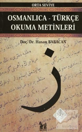 Osmanlıca-Türkçe Okuma Metinleri - Orta Seviye-3 Hasan Babacan