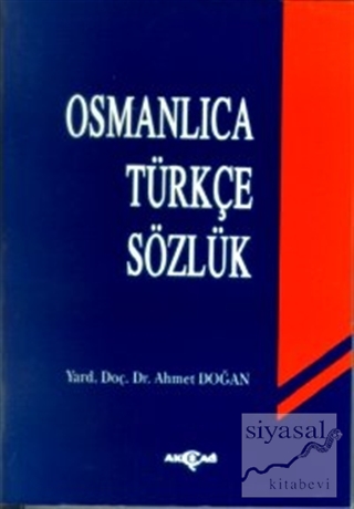 Osmanlıca Türkçe Sözlük Ahmet Doğan