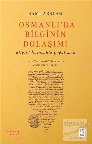 Osmanlı'da Bilginin Dolaşımı Sami Arslan