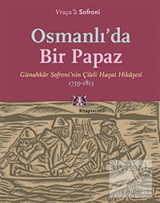 Osmanlı'da Bir Papaz Vraçalı Sofroni