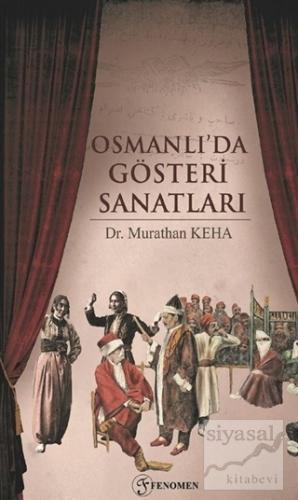 Osmanlı'da Gösteri Sanatları Murathan Keha