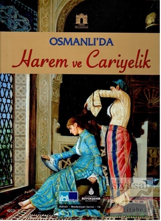 Osmanlı'da Harem ve Cariyelik (Ciltli) Cengiz Göncü