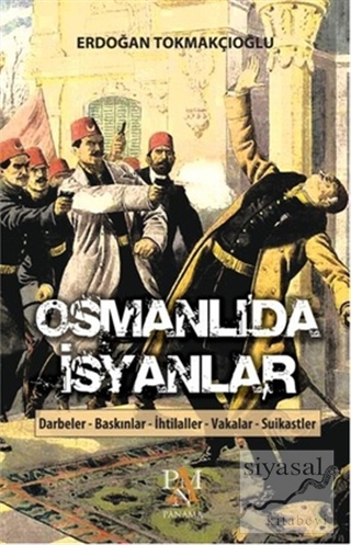 Osmanlı'da İsyanlar Erdoğan Tokmakçıoğlu