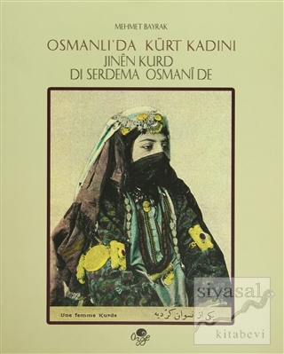 Osmanlı'da Kürt Kadını %30 indirimli Mehmet Bayrak