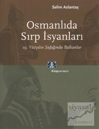 Osmanlıda Sırp İsyanları Selim Aslantaş
