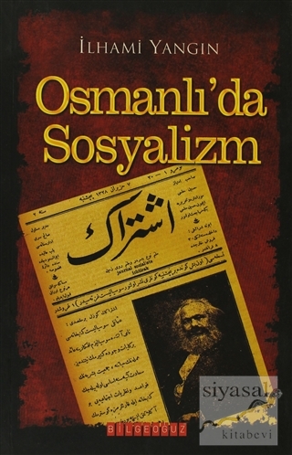 Osmanlı'da Sosyalizm İlhami Yangın