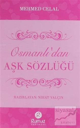 Osmanlı'dan Aşk Sözlüğü Mehmed Celal