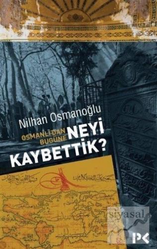 Osmanlı'dan Bugüne Neyi Kaybettik? Nilhan Osmanoğlu