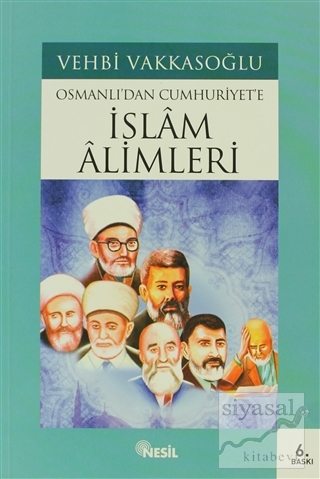 Osmanlı'dan Cumhuriyet'e İslam Alimleri Vehbi Vakkasoğlu
