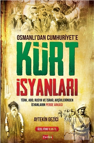Osmanlı'dan Cumhuriyet'e Kürt İsyanları Aytekin Gezici