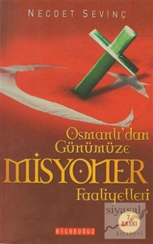 Osmanlıdan Günümüze Misyoner Faaliyetler Necdet Sevinç