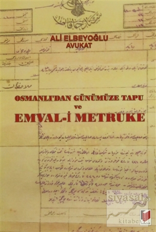 Osmanlı'dan Günümüze Tapu ve Emval-i Metruke Ali Elbeyoğlu