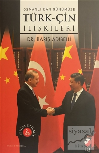Osmanlıdan Günümüze Türk-Çin İlişkileri Barış Adıbelli
