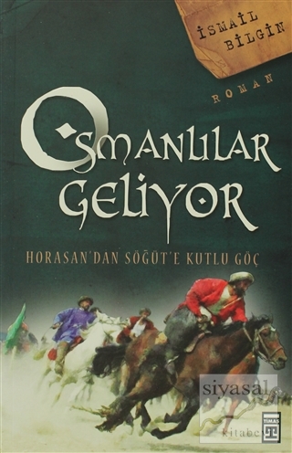 Osmanlılar Geliyor İsmail Bilgin