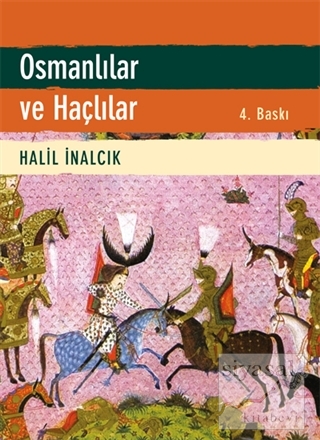 Osmanlılar ve Haçlılar Halil İnalcık