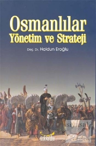 Osmanlılar Yönetim ve Strateji Haldun Eroğlu