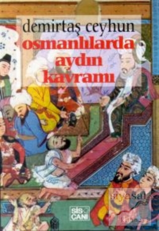 Osmanlılarda Aydın Kavramı Demirtaş Ceyhun