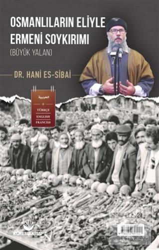 Osmanlıların Eliyle Ermeni Soykırımı Hani Es-Sibai