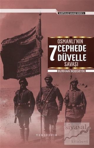 Osmanlı'nın 7 Cephede Düvelle Savaşı - Kurtuluş Savaşı Serisi 1 Burhan