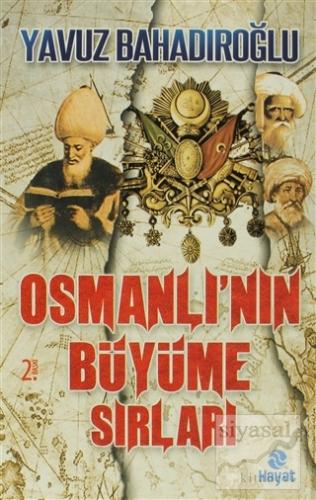 Osmanlı'nın Büyüme Sırları Yavuz Bahadıroğlu