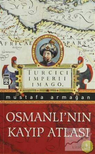 Osmanlı'nın Kayıp Atlası Mustafa Armağan