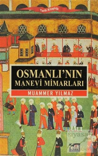 Osmanlı'nın Manevi Mimarları Muammer Yılmaz