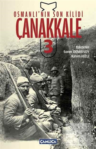 Osmanlı'nın Son Kilidi Çanakkale 3 Kolektif