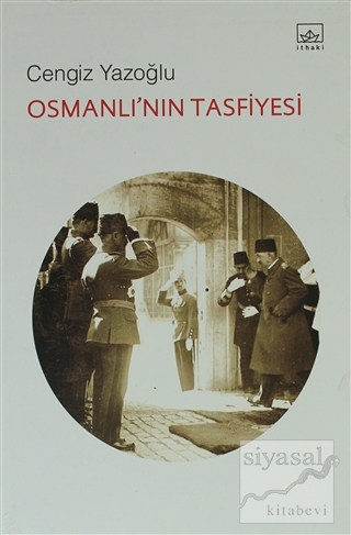 Osmanlı'nın Tasfiyesi Cengiz Yazoğlu