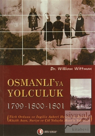 Osmanlı'ya Yolculuk 1799-1800-1801 William Wittman