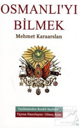 Osmanlıyı Bilmek