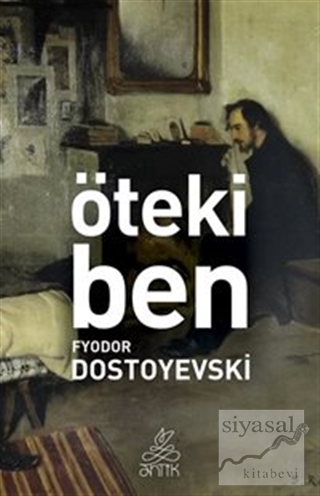 Öteki Ben Fyodor Mihayloviç Dostoyevski