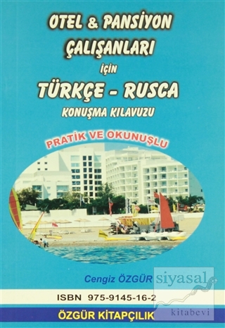 Otel ve Pansiyon Çalışanları İçin Türkçe-Rusça Konuşma Kılavuzu Cengiz