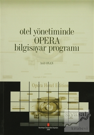Otel Yönetiminde Opera Bilgisayar Programı Arif Onan