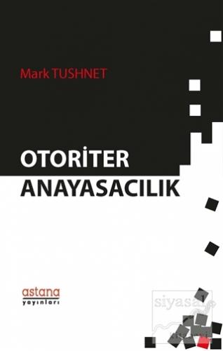 Otoriter Anayasacılık Mark Tushnet