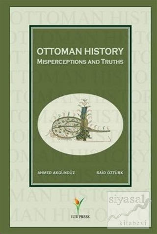 Ottoman History (Ciltli) Ahmed Akgündüz