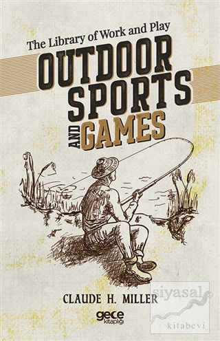 Outdoor Sports and Games Claude H. Miller