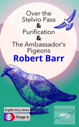 Over the Stelvio Pass - Purification - The Ambassador's Pigeons / İngi