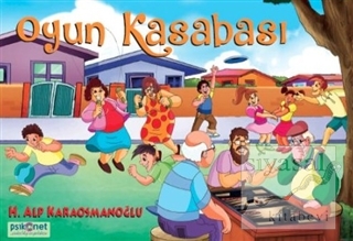 Oyun Kasabası Hasan Alp Karaosmanoğlu