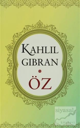 Öz Kahlil Gibran