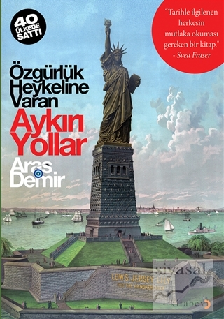 Özgürlük Heykeline Varan Aykırı Yollar