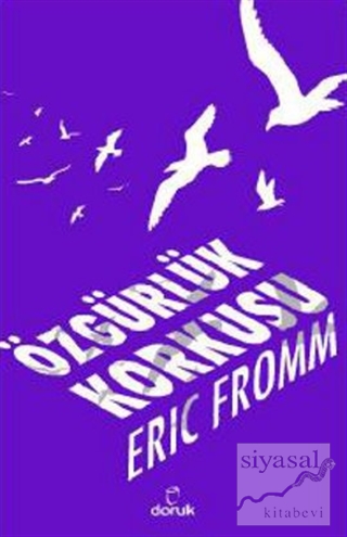 Özgürlük Korkusu Erich Fromm