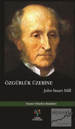 Özgürlük Üzerine John Stuart Mill
