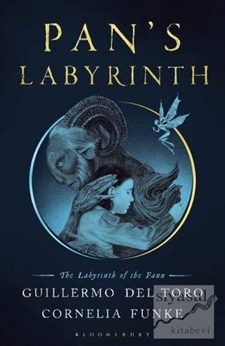 Pan's Labyrinth: The Labyrinth of the Faun Guillermo del Toro