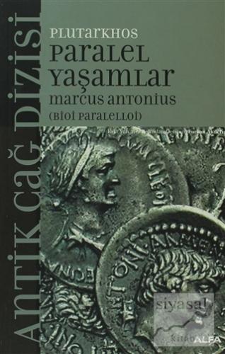 Paralel Yaşamlar Marcus Antonius (Bioi Paralelloi) Plutarkhos