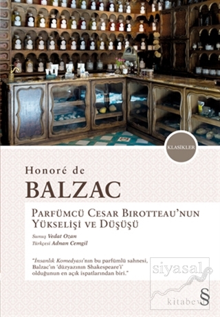 Parfümcü Cesar Birotteau'nun Yükselişi ve Düşüşü Honore de Balzac