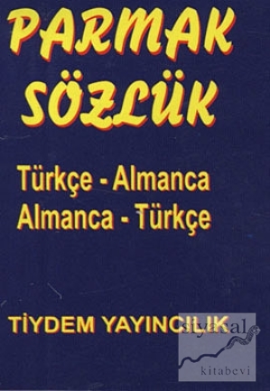 Parmak Sözlük Türkçe - Almanca / Almanca - Türkçe Kolektif